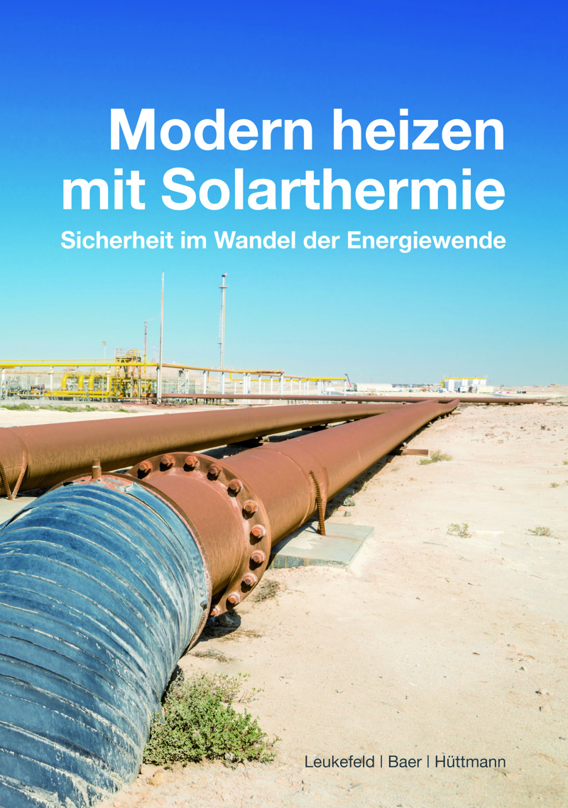 Modern heizen mit Solarthermie<br>
                    Sicherheit im Wandel der Energiewende<br><br>
Autoren: Timo Leukefeld, Oliver Baer, Matthias Hütttmann<br>
Produziert von Matthias Hüttmann<br><br>
ISBN: 978-3-933634-44-3, 2. durchgesehene Auflage 2015, 180 Seiten<br>
D: 24,85 €<br>
Herausgeber: DGS, Landesverband Franken e.V.<br>
Verlag Solare Zukunft, Erlangen<br><br>
Hier können Sie <a href='https://www.dgs-franken.de/bestellungen'>direkt bei uns </a> online bestellen.<br>