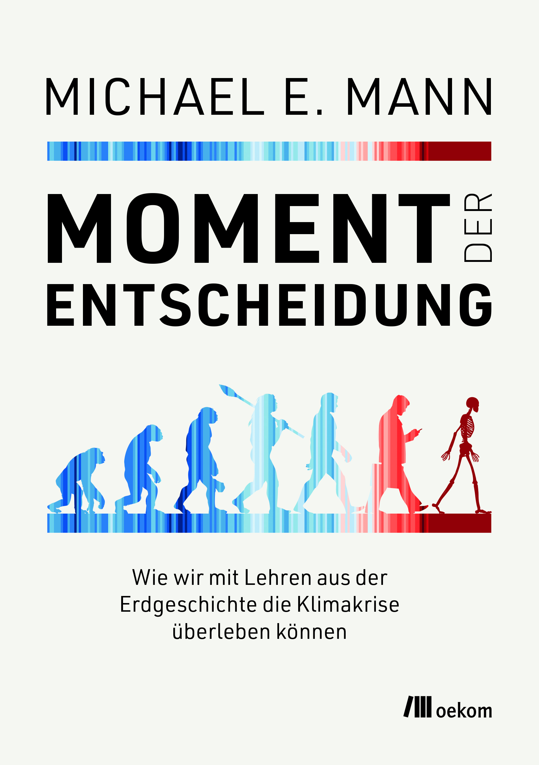 Moment der Entscheidung<br>
Wie wir mit Lehren aus der Erdgeschichte die Klimakrise überleben können<br><br>
Im Original: Our Fragile Moment (von Michael E. Mann)<br>
In der deutschen Übersetzung von Matthias Hüttmann und Tatiana Abarzúa<br>
Produziert von Matthias Hüttmann<br><br>
ISBN 978-3-98726-069-8, 1. Auflage 2024, 384 Seiten<br>
D: 34,00 € (AT: 35,00 €)
<br>Herausgeber: DGS, Landesverband Franken e.V.<br>
oekom-verlag, München<br><br>
Mit einem Vorwort des Meteorologen Özden Terli<br><br>
Hier können Sie <a href='https://www.dgs-franken.de/bestellungen'>direkt</a> online bestellen.<br>
Sie können es auch <a href='https://www.oekom.de/buch/moment-der-entscheidung-9783987260698?pk_campaign=mh_mde'>über diesen Link </a> beim Verlag ordern.
